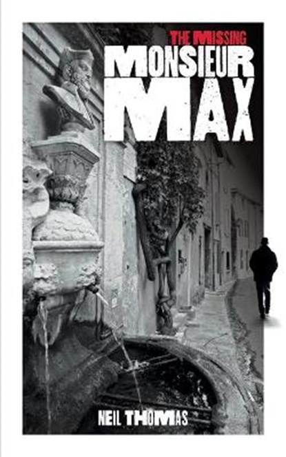 The Missing Monsieur Max, THOMAS,  Neil - Paperback - 9781854189141