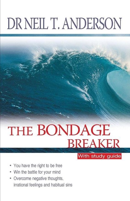 The Bondage Breaker, Reverend Neil T Anderson - Paperback - 9781854245748