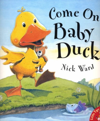 Come on, Baby Duck!, Nick Ward - Paperback - 9781854309631