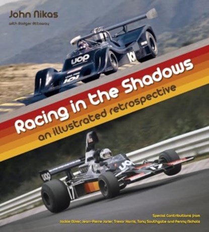 Racing in the Shadows: An Illustrated Retrospective, John Nikas - Gebonden - 9781854432858