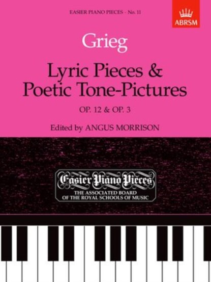 Lyric Pieces and Poetic Tone-Pictures Op.12/Op.3, Angus Morrison - Paperback - 9781854722430