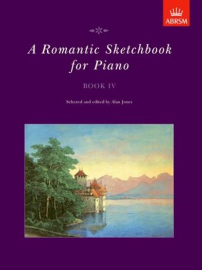 A Romantic Sketchbook for Piano, Book Iv, niet bekend - Paperback - 9781854727183