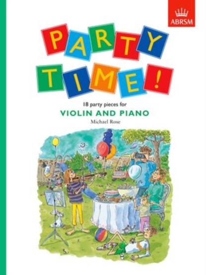 Party Time! 18 Party Pieces for Violin and Piano, niet bekend - Paperback - 9781854728685