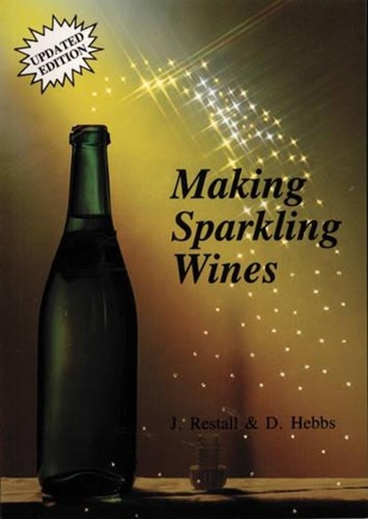 Making Sparkling Wines, John Restall ; Donald Hebbs - Paperback - 9781854861191
