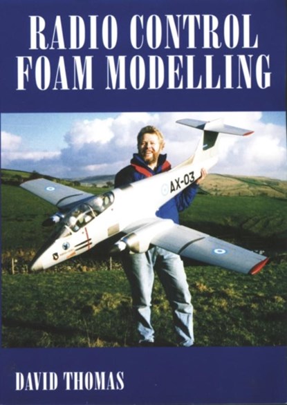 Radio Control Foam Modelling, David Thomas - Paperback - 9781854861795
