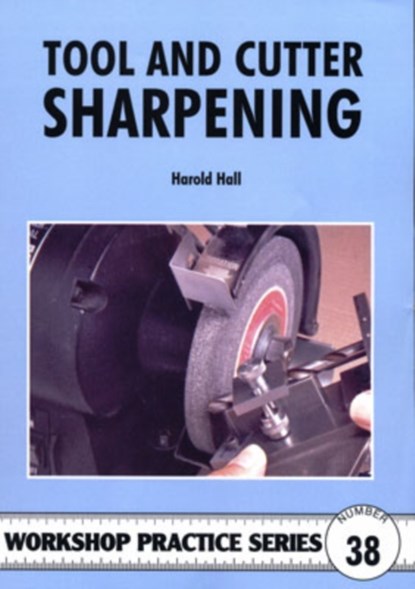 Tool & Cutter Sharpening, Harold Hall - Paperback - 9781854862419