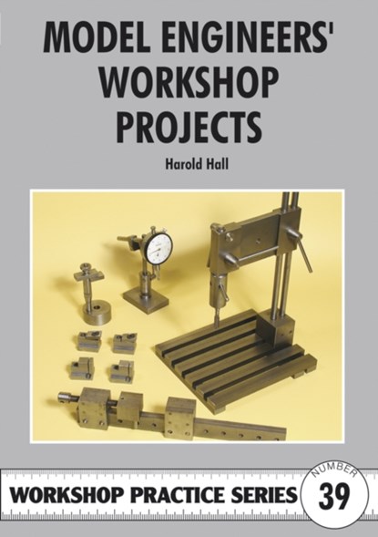 Model Engineers' Workshop Projects, Harold Hall - Paperback - 9781854862488