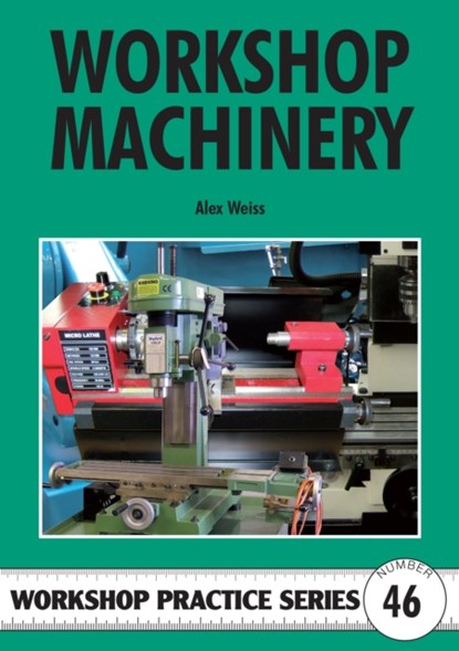 Workshop Machinery, Alex Weiss - Paperback - 9781854862600