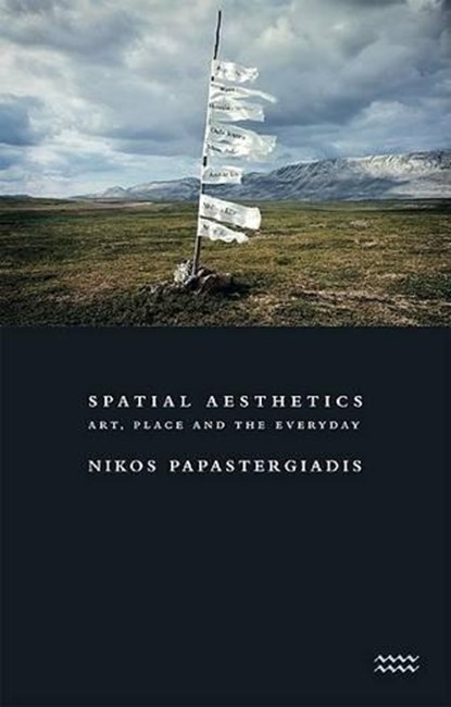 Spatial Aesthetics, Nikos Papastergiadis - Paperback - 9781854891396