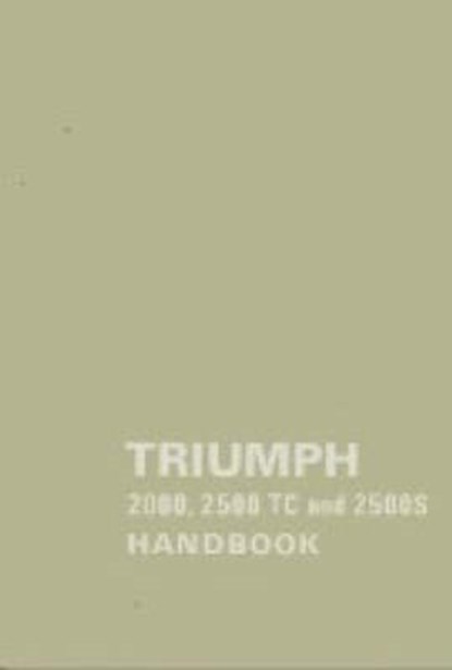 Triumph 2000, 2500TC and 2500s, niet bekend - Paperback - 9781855202788