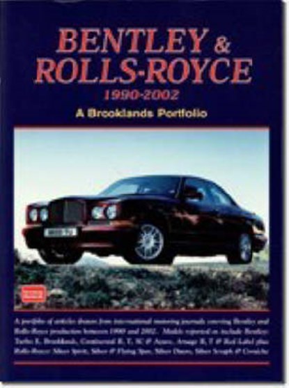 Bentley and Rolls-Royce 1990-2002, CLARKE,  R. M. - Paperback - 9781855206410