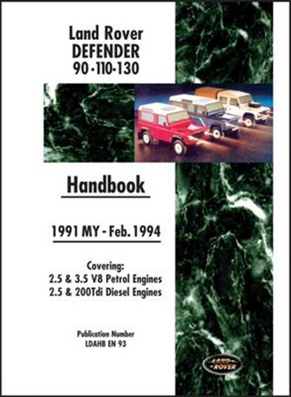 Land Rover Defender 90 110 130 Handbook Mar. 1994-1998 MY, niet bekend - Paperback - 9781855206519
