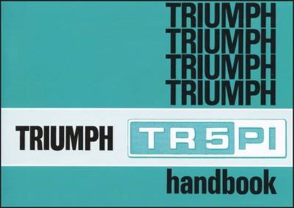 Triumph TR5 PI Handbook, niet bekend - Paperback - 9781855208544