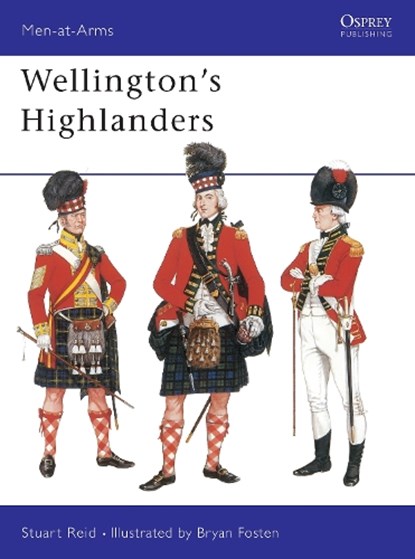 Wellington's Highlanders, Stuart (Author) Reid - Paperback - 9781855322561