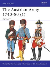 The Austrian Army 1740-80 (1) - Philip Haythornthwaite - 9781855324152