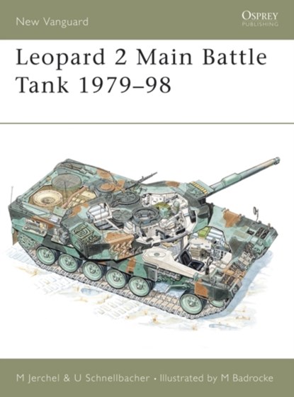 Leopard 2 Main Battle Tank 1979–98, Michael Jerchel - Paperback - 9781855326910