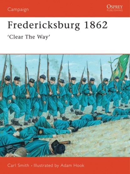 Fredericksburg 1862, Carl Smith - Paperback - 9781855328419
