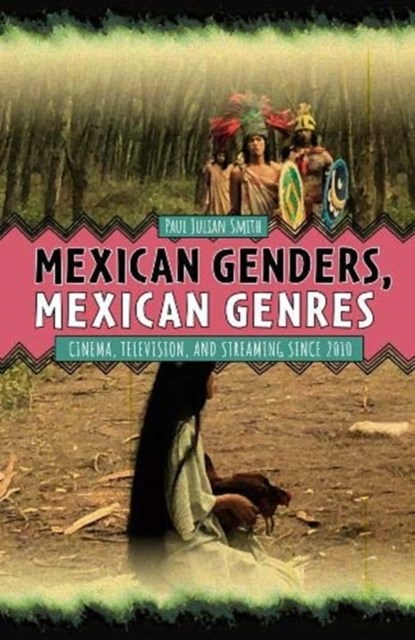 Mexican Genders, Mexican Genres, Paul Julian (Author) Smith - Gebonden - 9781855663466