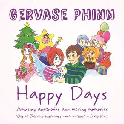 Happy Days, Gervase Phinn - Gebonden - 9781855683624