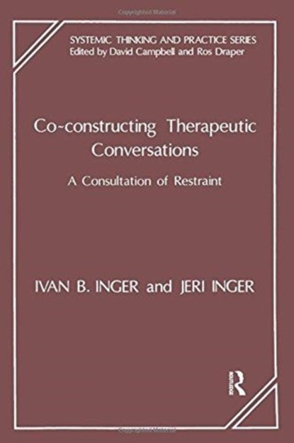 Co-Constructing Therapeutic Conversations, Ivan B. Inger ; Jeri Inger - Paperback - 9781855750234