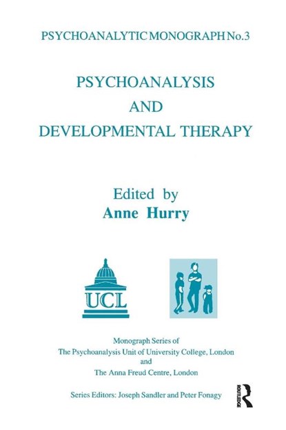 Psychoanalysis and Developmental Therapy, Anne Hurry - Paperback - 9781855752139
