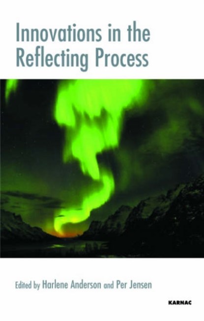 Innovations in the Reflecting Process, Harlene Anderson ; Per Jensen - Paperback - 9781855754874