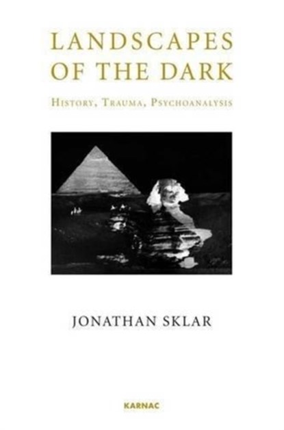 Landscapes of the Dark, Jonathan Sklar - Paperback - 9781855758926