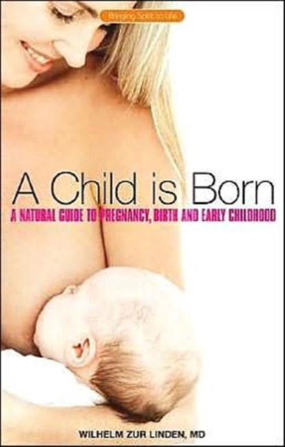 A Child is Born, Wilhelm Zur Linden - Paperback - 9781855841925