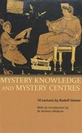 Mystery Knowledge and Mystery Centres | Rudolf Steiner | 