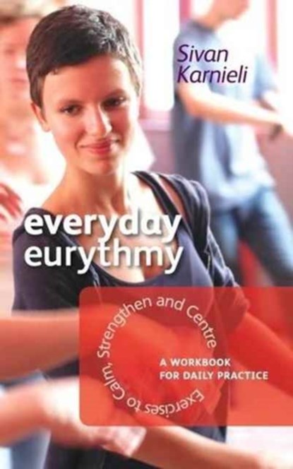 Everyday Eurythmy, Sivan Karnieli - Paperback - 9781855844872