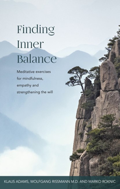 Finding Inner Balance, Klaus Adams ; Wolfgang Rissmann M.D ; Marko Roknic - Paperback - 9781855845848