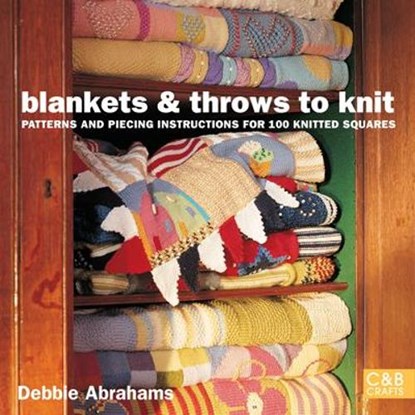 Blankets and Throws to Knit, ABRAHAMS,  Debbie - Gebonden - 9781855859661