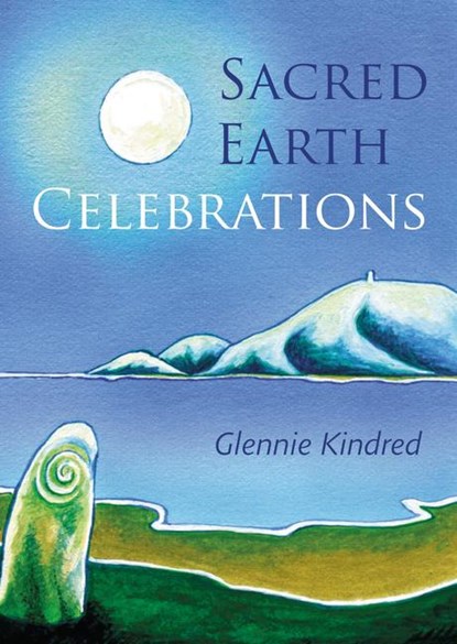 Sacred Earth Celebrations, Glennie Kindred - Paperback - 9781856231756