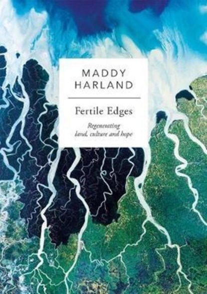 Fertile Edges, Maddy Harland - Paperback - 9781856233095