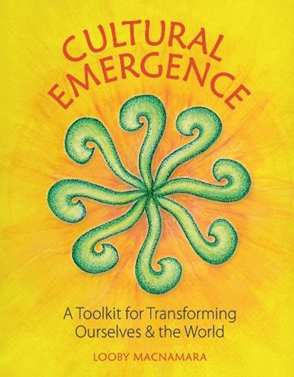 Cultural Emergence, Looby Macnamara - Paperback - 9781856233354