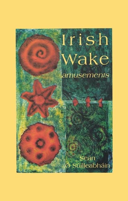 Irish Wake Amusements, Sean O Suilleabhain - Paperback - 9781856351737