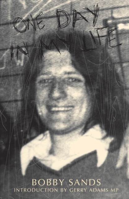 One Day In My Life, The Bobby Sands Trust - Paperback - 9781856353496