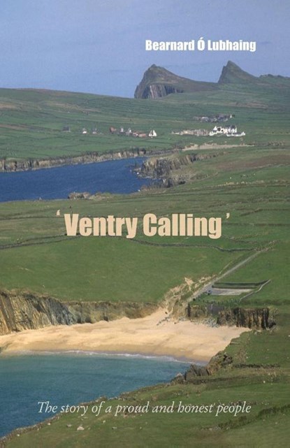 Ventry Calling, Bearnard Ó Lubhaing - Paperback - 9781856354813