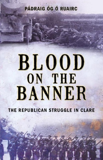 Blood On The Banner, Padraig Og O Ruairc - Paperback - 9781856356138