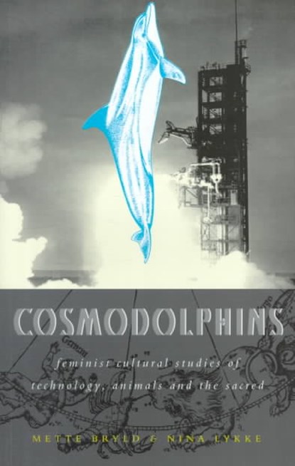 Cosmodolphins, Mette Bryld ; Nina Lykke - Paperback - 9781856498166