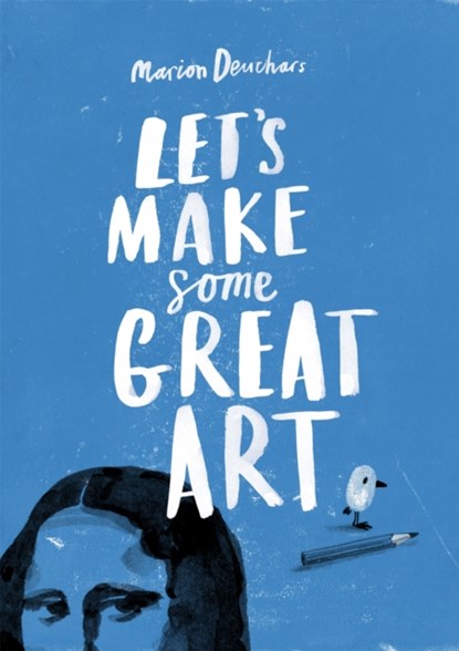 Let's Make Some Great Art, DEUCHARS,  Marion - Paperback - 9781856697866