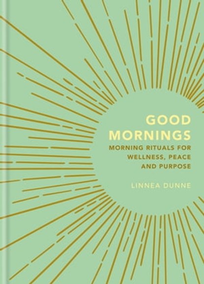 Good Mornings, Linnea Dunne - Ebook - 9781856754194