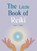 The Little Book of Reiki, Una L. Tudor - Paperback - 9781856754446