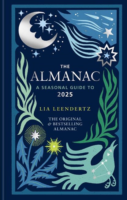 The Almanac: A Seasonal Guide to 2025 - The SUNDAY TIMES bestseller, Lia Leendertz - Gebonden - 9781856754682