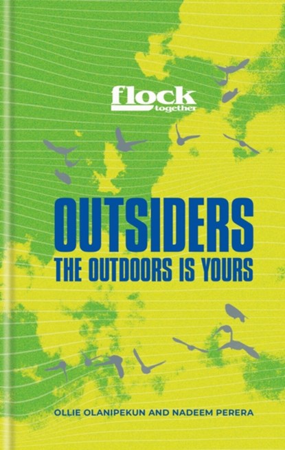 Flock Together: Outsiders, Nadeem Perera ; Ollie Olanipekun - Gebonden - 9781856754781