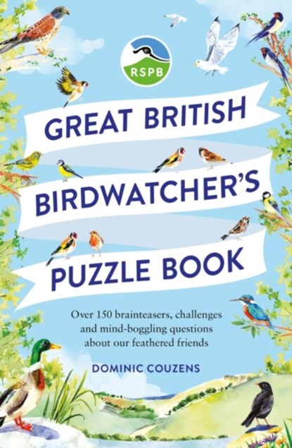 RSPB Great British Birdwatcher's Puzzle Book, RSPB ; Dominic (Author) Couzens ; Dr Gareth Moore - Paperback - 9781856754965