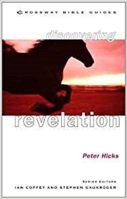 Discovering Revelation, Peter (Author) Hicks - Paperback - 9781856842204