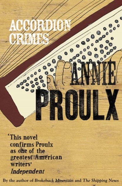 Accordion Crimes, Annie Proulx - Paperback - 9781857025750