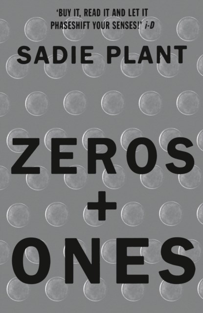 Zeros and Ones, Sadie Plant - Paperback - 9781857026986