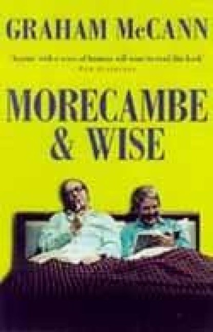 Morecambe and Wise, Graham Mccann - Paperback - 9781857029116